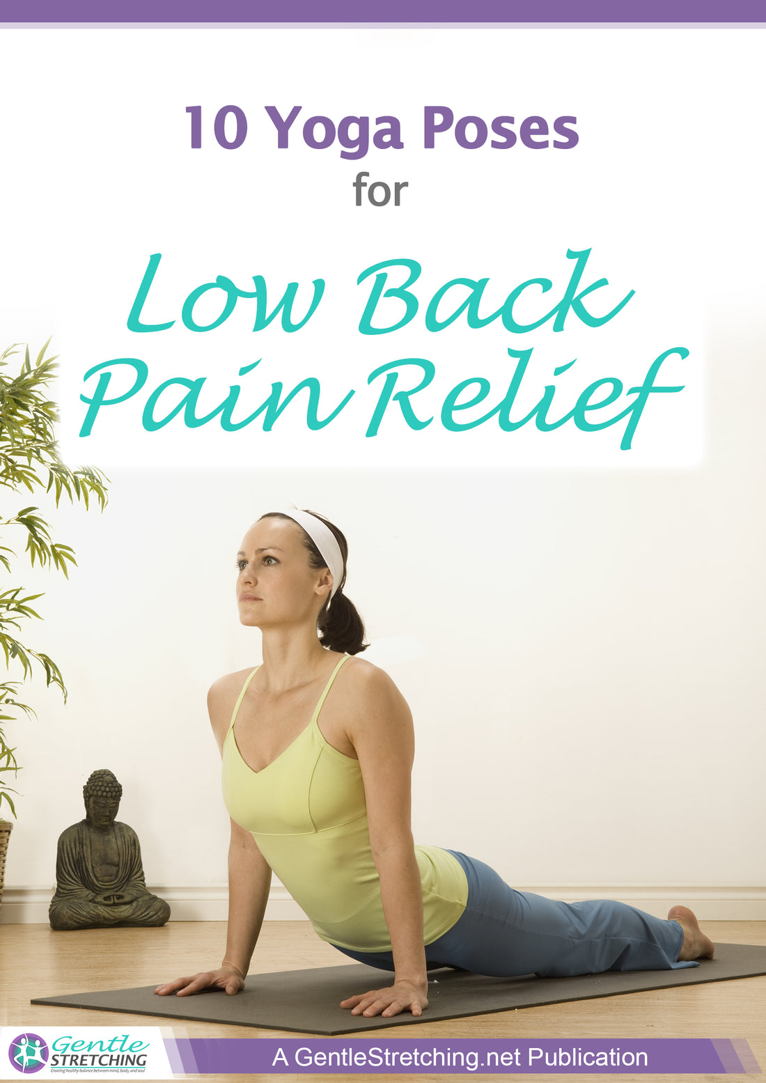 10 Yoga Poses For Low Back Pain Relief - Gentle Stretching