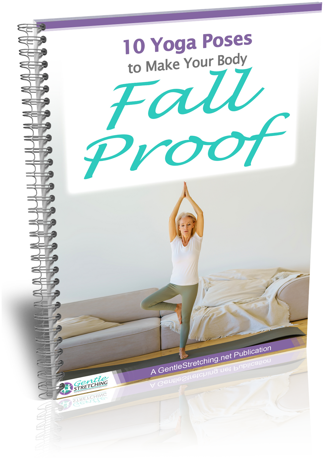 10 Yoga Poses to Make Your Body Fall-Proof - Gentle Stretching