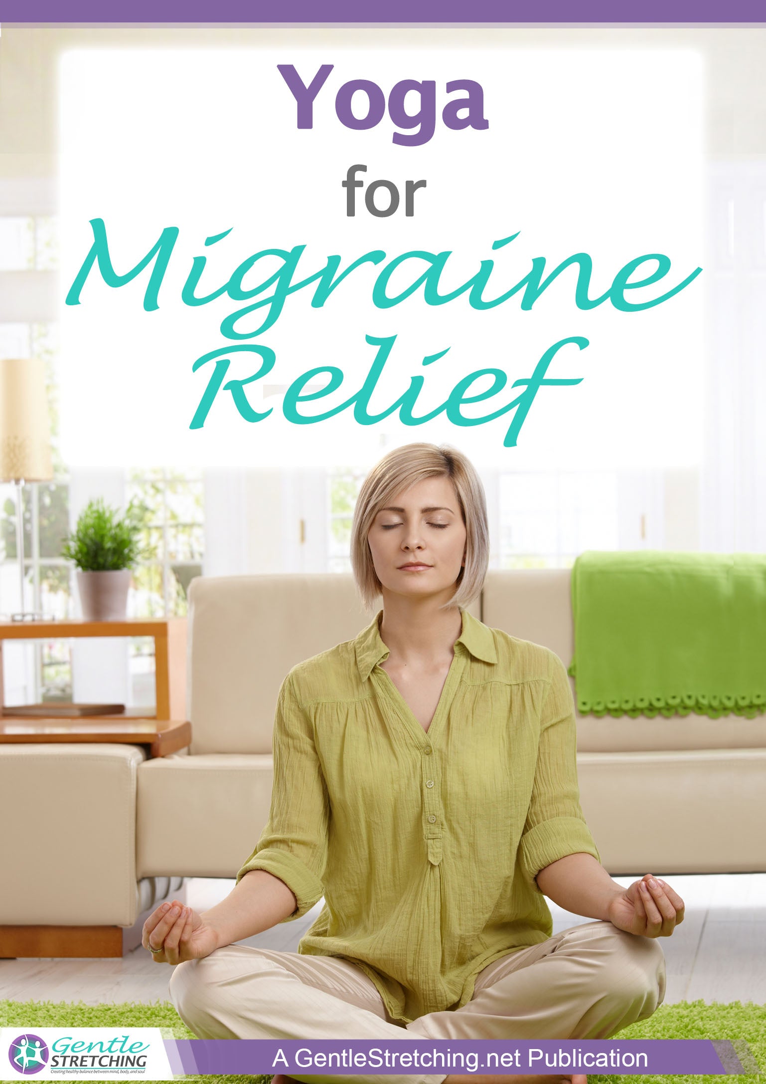 Yoga for Migraine Relief - Gentle Stretching